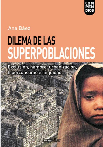 DILEMA DE LAS SUPERPOBLACIONES | ANA BÁEZ
