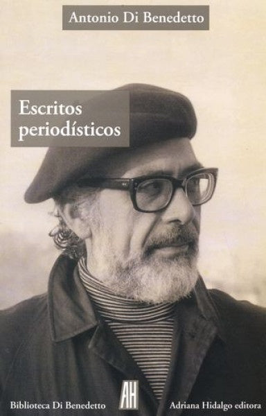 ESCRITOS PERIODISTICOS | DI BENEDETTO ANTONIO