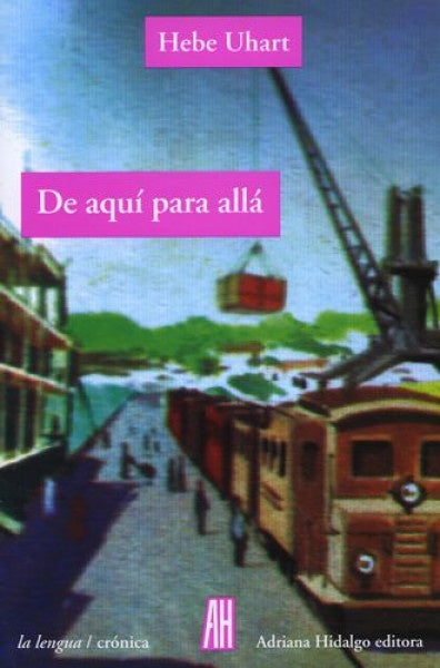 DE AQUI PARA ALLA | HEBE UHART