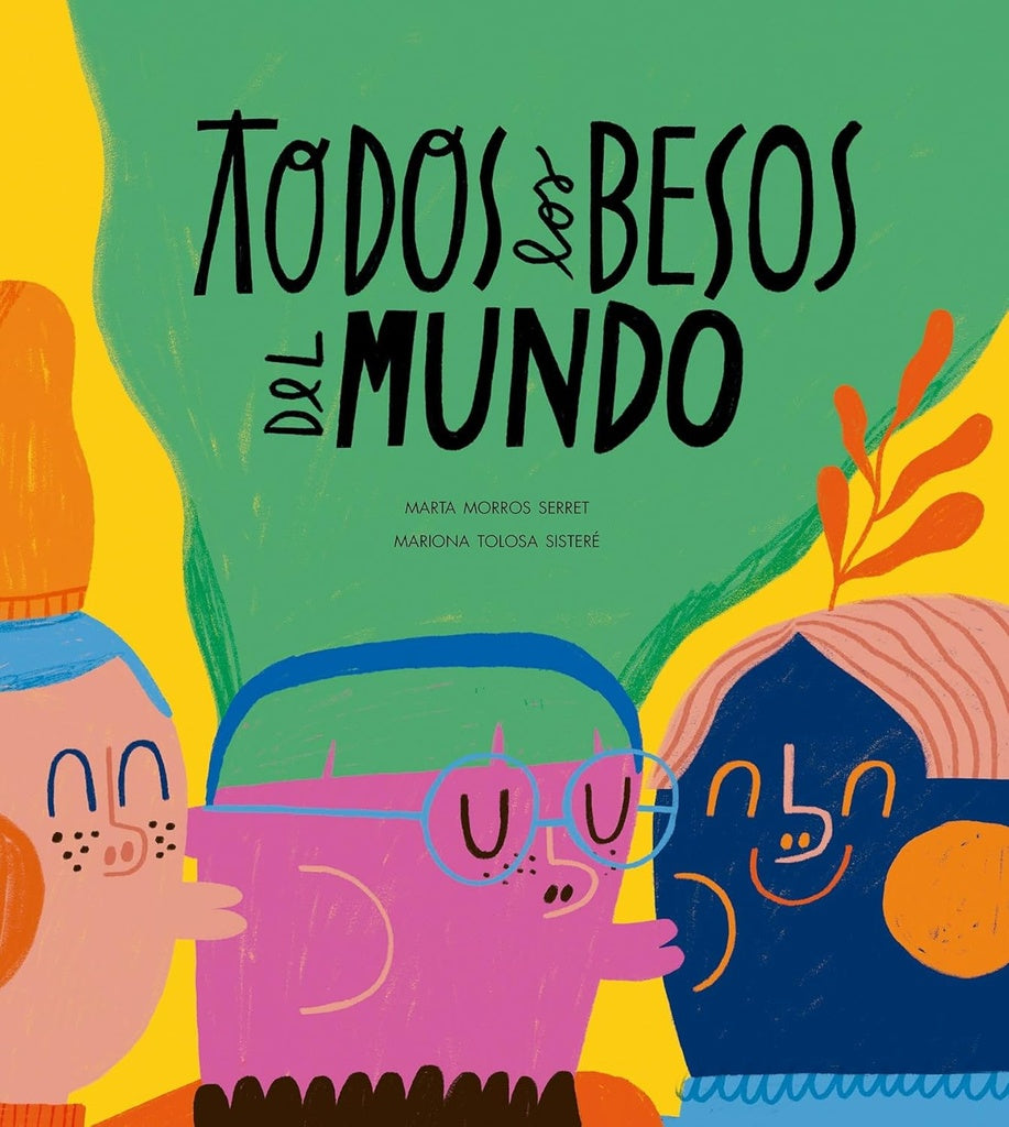 Todos los besos del mundo | MARTA MORROS
