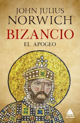 Bizancio. El apogeo
| John Julius Norwich
