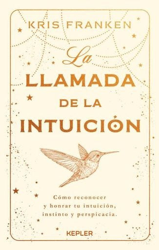 La llamada de la intuición
| Kris Franken