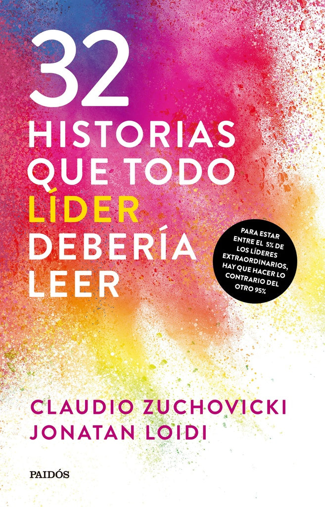 32 HISTORIAS QUE TODO LIDER DEBERIA LEER | CLAUDIO/ LOIDI JONATAN ZUCHOVICKI