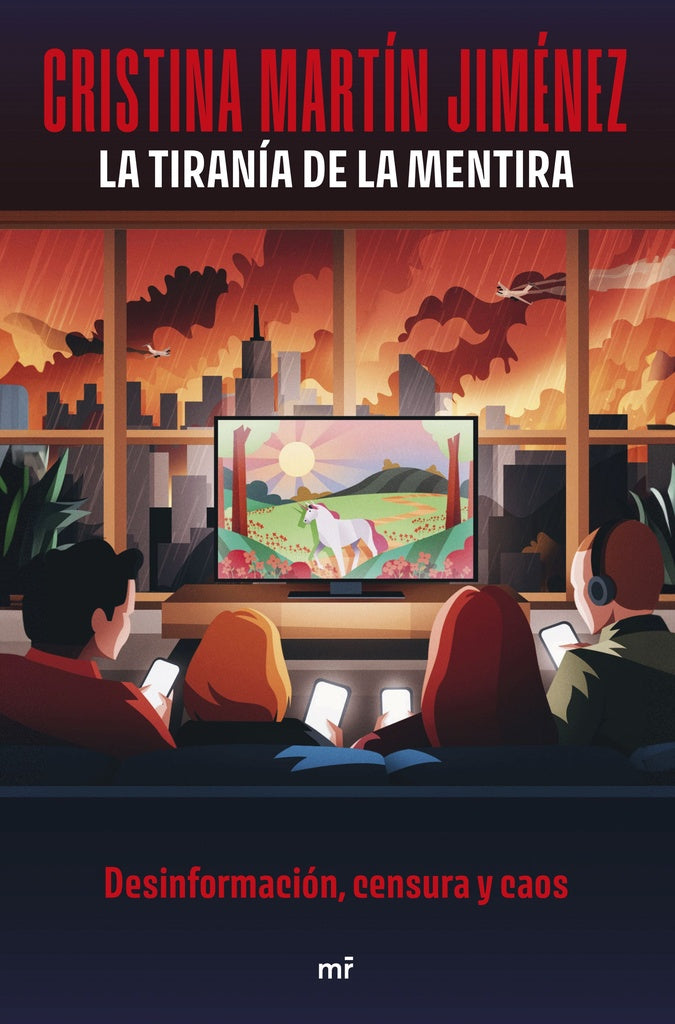 La tiranía de la mentira | CRISTINA MARTIN JIMENEZ