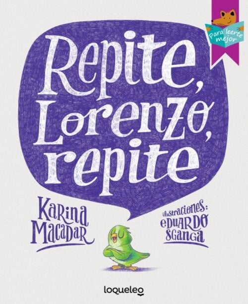 Repite, Lorenzo, repite | KARINA MACADAR