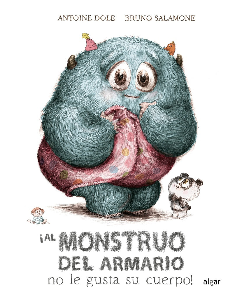 ¡Al monstruo del armario no le gusta su cuerpo! | Antoine Dole y Bruno Salamone