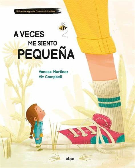 A veces me siento pequeña
| VANESA MARTÍNEZ