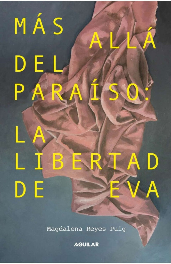 Más allá del paraíso | Magdalena Reyes