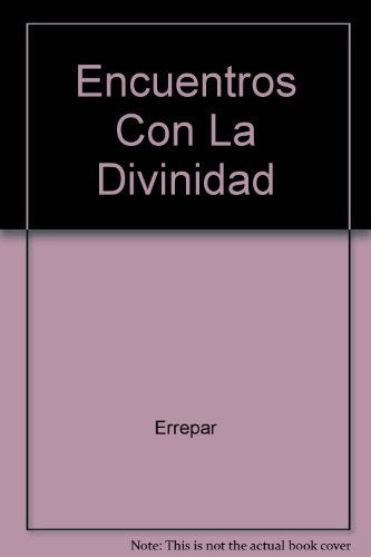 ENCUENTROS CON LA DIVINIDAD | Varios autores