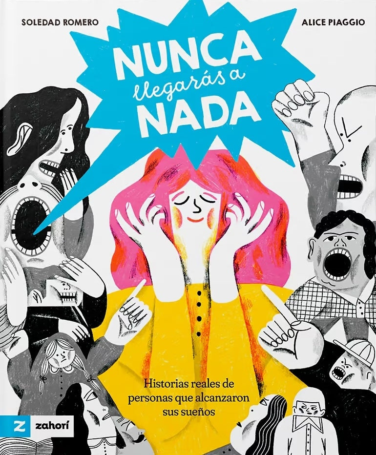 Nunca llegarás a nada | Soledad Romero y Alice Piaggio