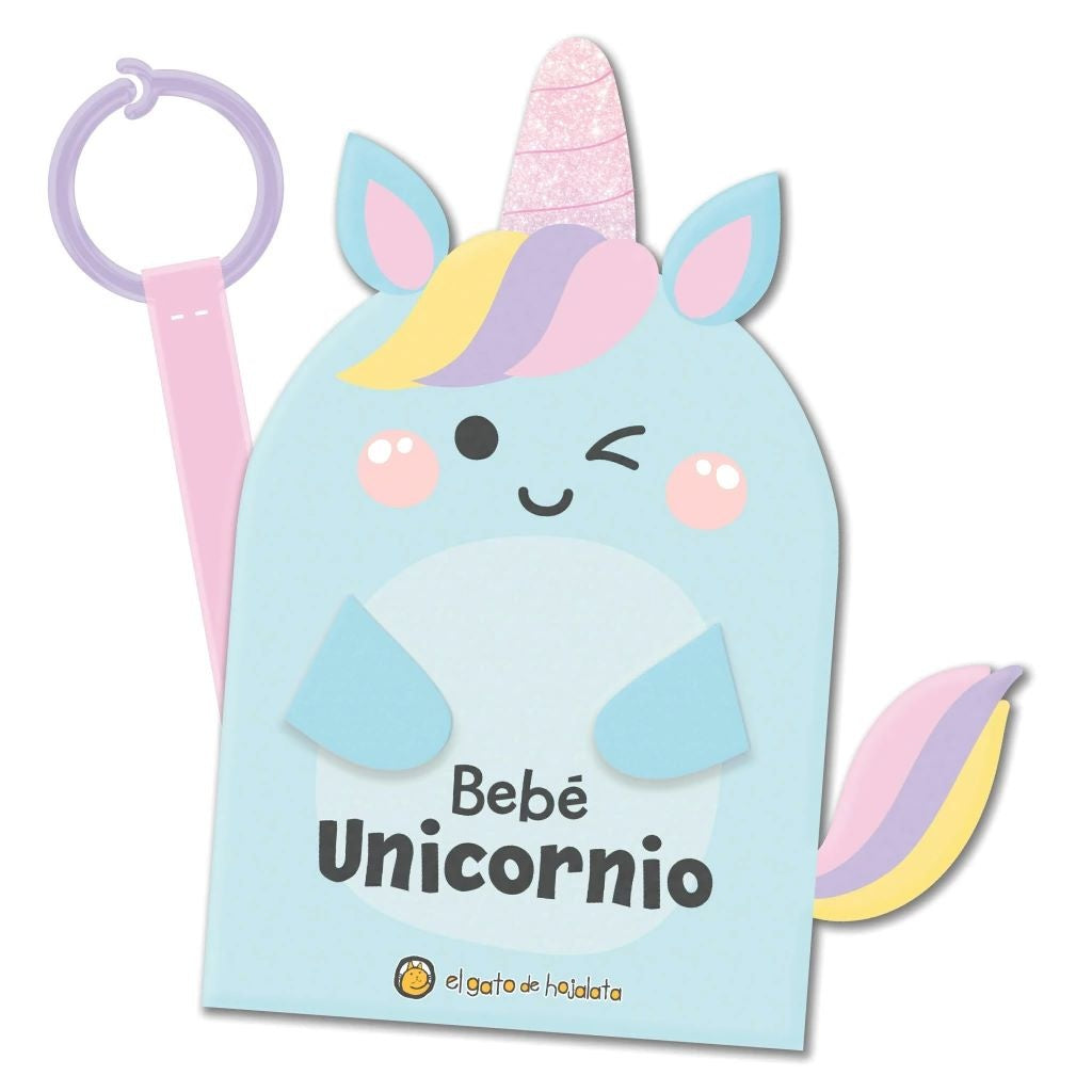 BEBE UNICORNIO-BEBE FELIZ | Varios autores