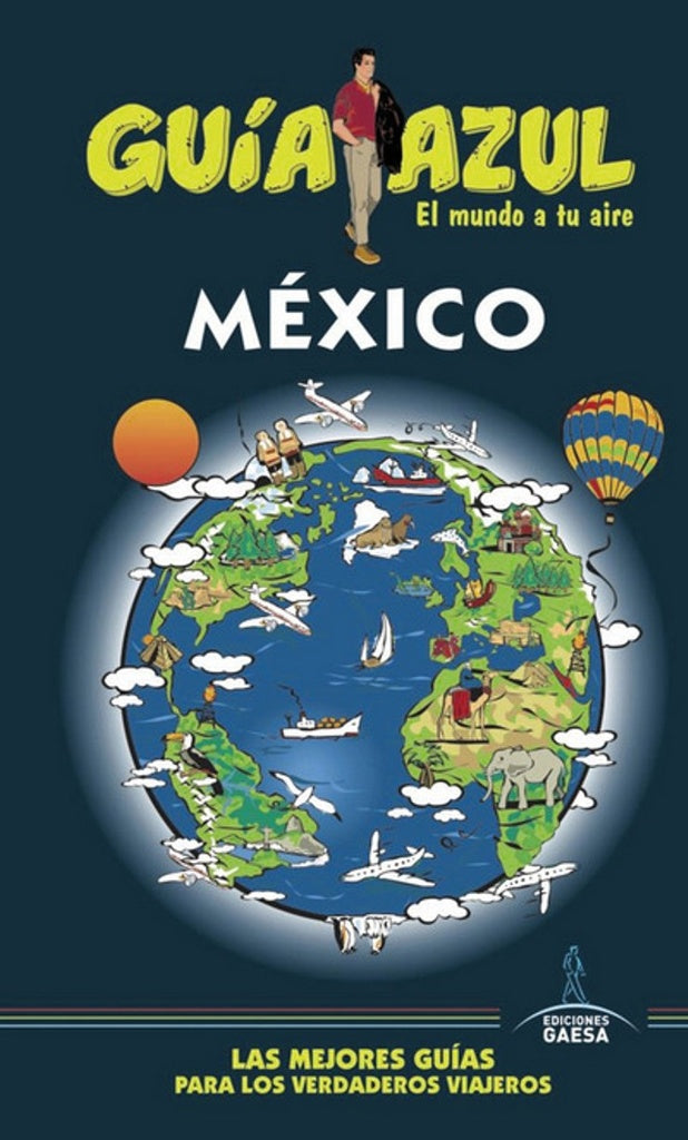 México. Guía azul | Ediciones Gaesa