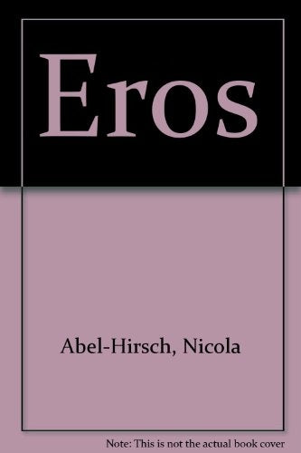 EROS | NICOLA ABEL-HIRSCH