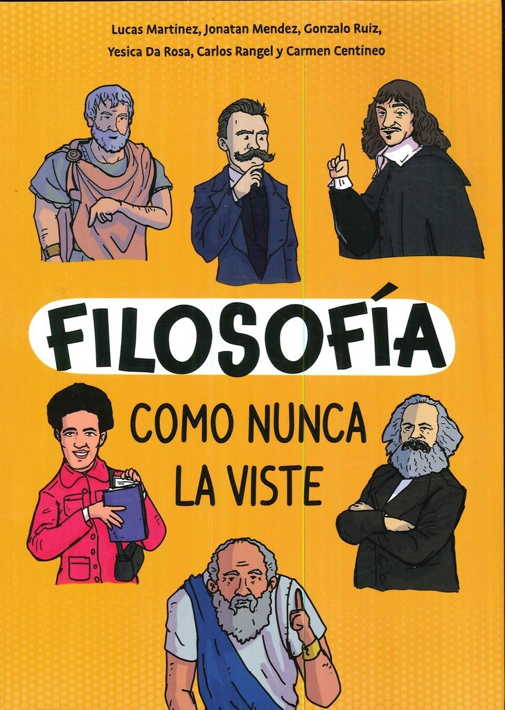 FILOSOFIA COMO NUNCA LA VISTE | LUCAS/ MENDEZ JONATAN/ RUIZ GONZALO/ DA ROSA YE