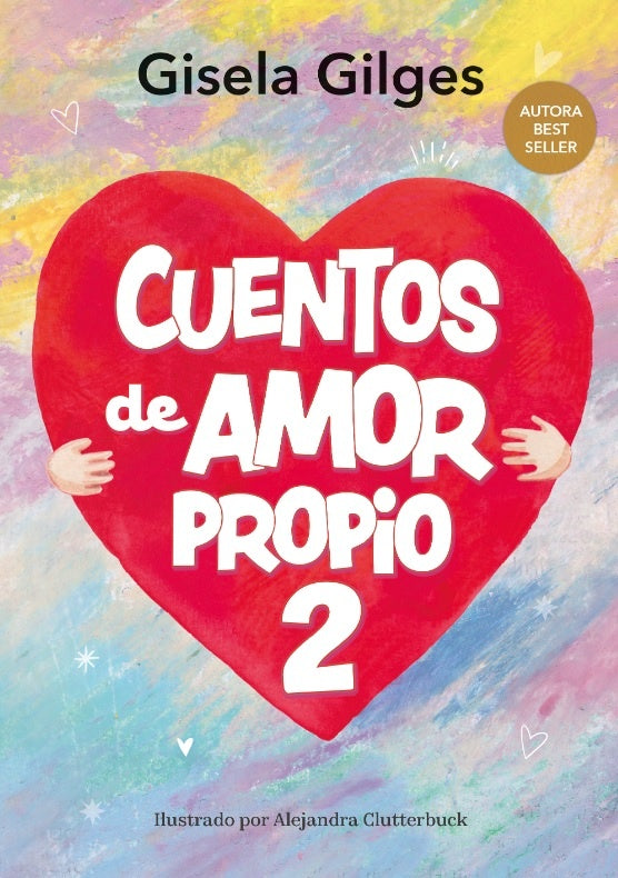 Cuentos de amor propio 2
| Gisela Gilges