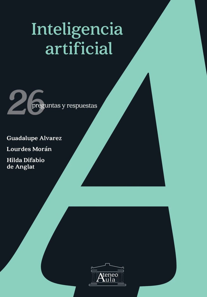 INTELIGENCIA ARTIFICIAL | GUADALUPE/ MORAN LOURDES/ DIFABIO DE ANGLAT HILD