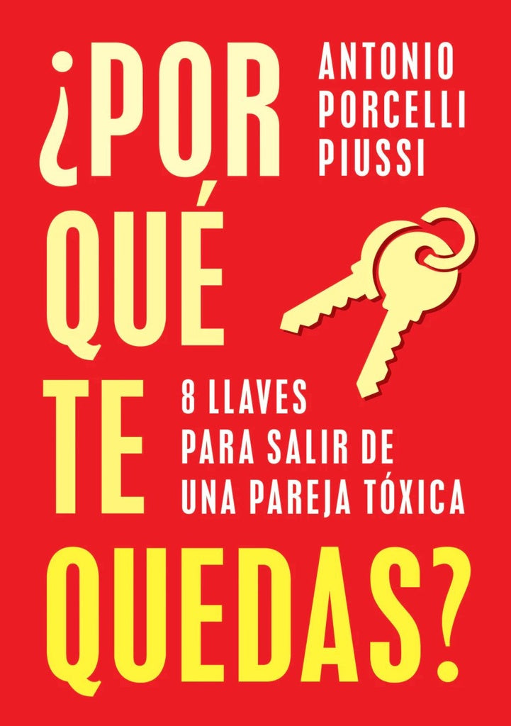 POR QUE TE QUEDAS? | ANTONIO PORCELLI PIUSSI