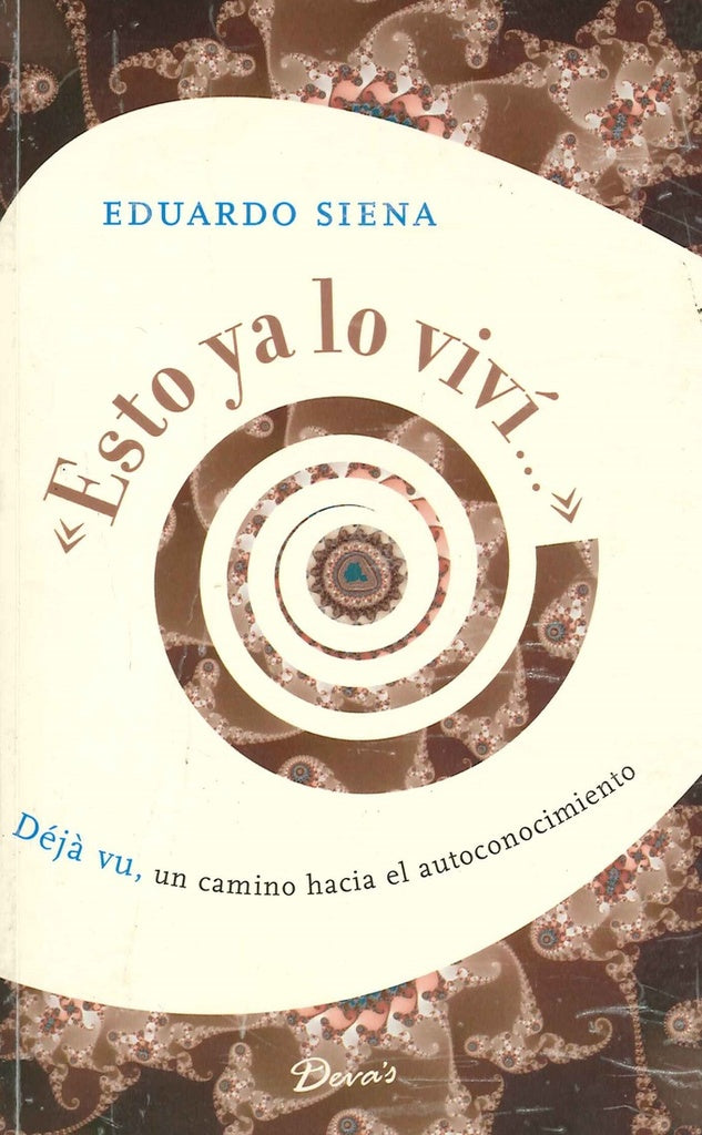 ESTO YA LO VIVI - DEJA VU | EDUARDO SIENA