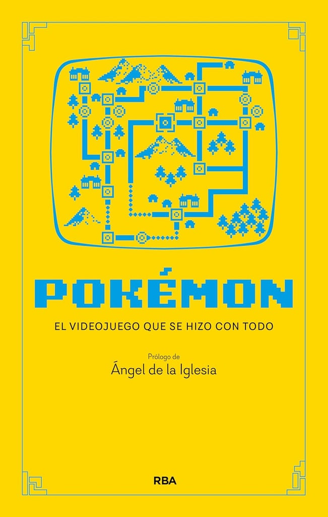 Pokémon. El videojuego que se hizo con todo
| Ángel de la Iglesia Ledesma
