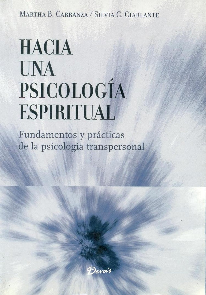 HACIA UNA PSICOLOGIA ESPIRITUAL | MARTHA/CIARLANTE SILVIA CARRANZA