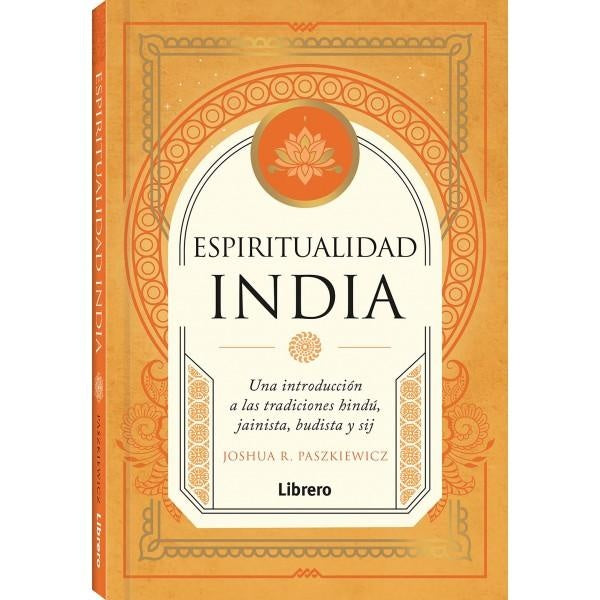 ESPIRITUALIDAD INDIA | JOSHUA R. PASZKIEWICZ