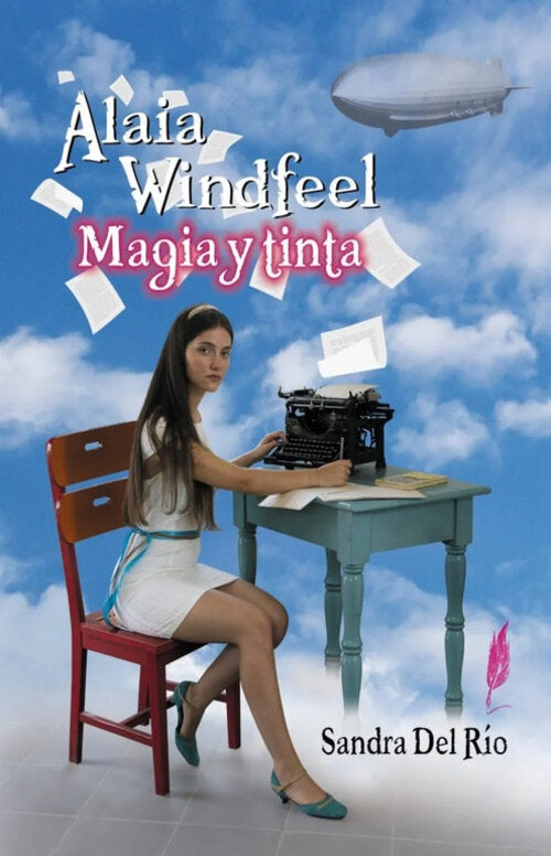 ALAIA WINDFEEL. MAGIA Y TINTA | SANDRA M. DEL RIO SIUTTI