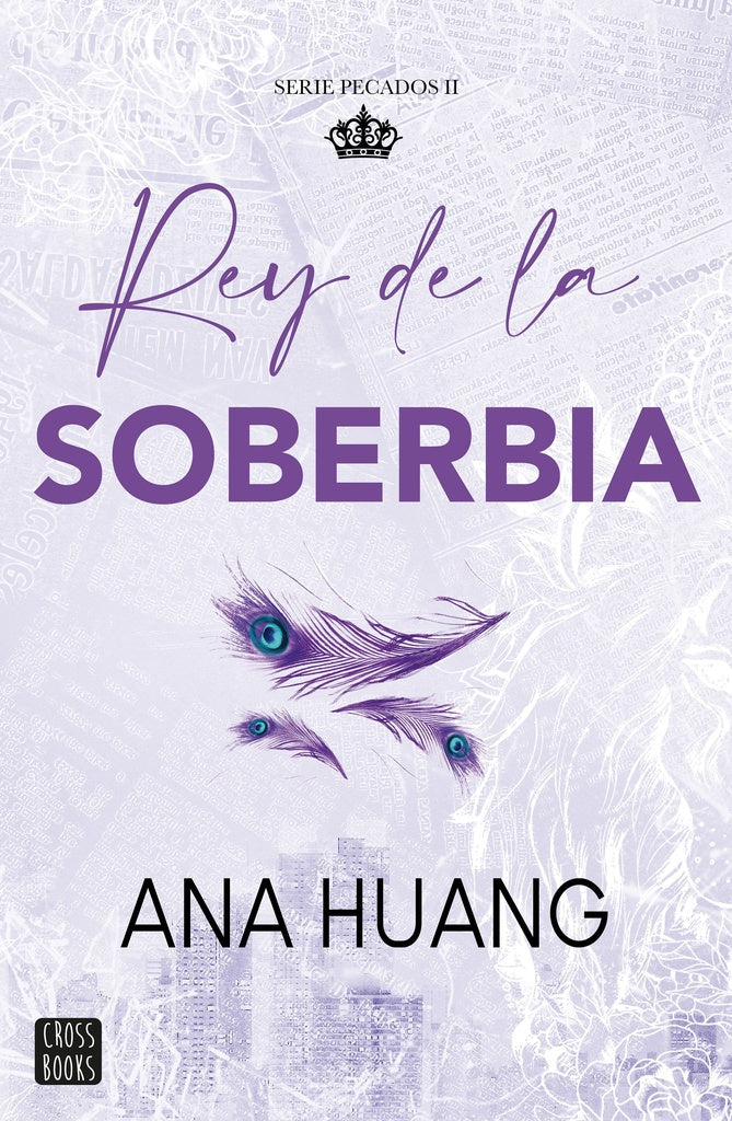 Rey de la soberbia. Serie Pecados 2 | Ana Huang