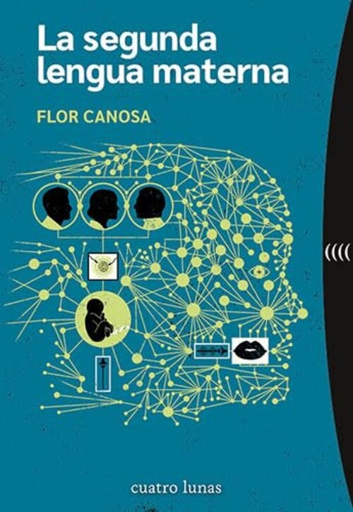 La segunda lengua materna | FLOR CANOSA