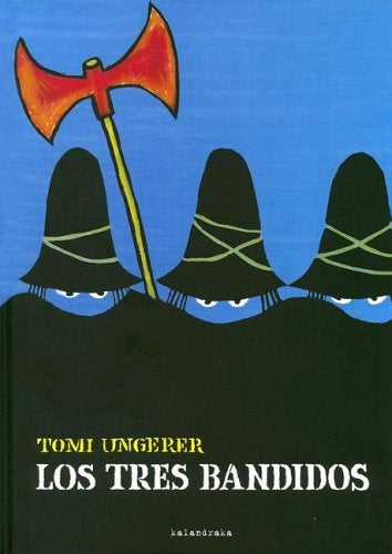 Los tres bandidos | TOMI UNGERER