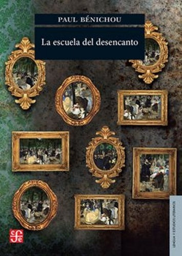 ESCUELA DEL DESENCANTO, LA | PAUL BENICHOU