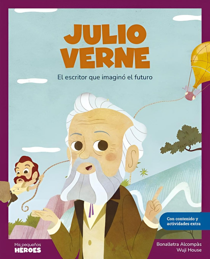 Julio Verne. Mis Pequeños Héroes | BONALLETRA/ HOUSE WUJI ALCOMPAS