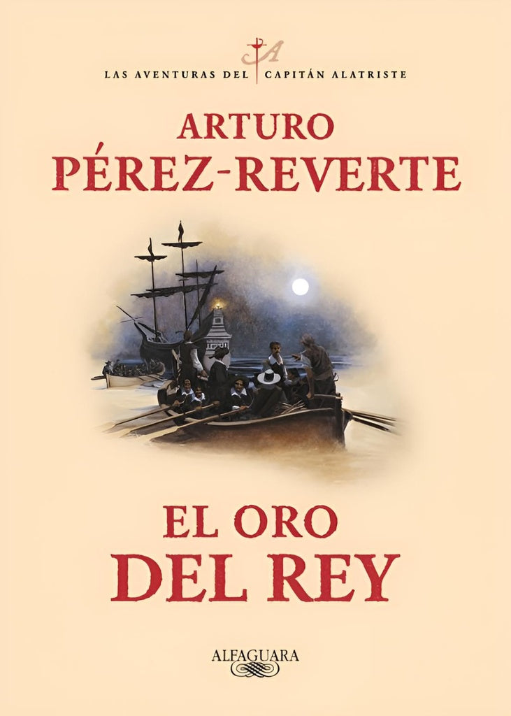 El oro del rey | Arturo Pérez-Reverte