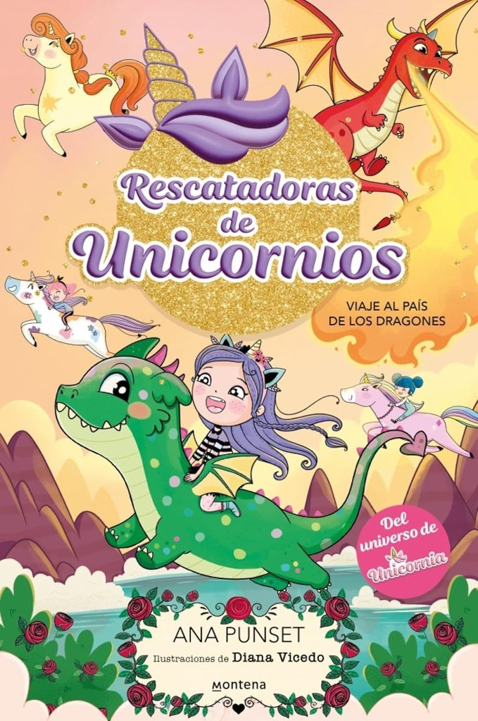 Rescatadoras de Unicornios 6 - Viaje al País de los Dragones | Ana Punset
