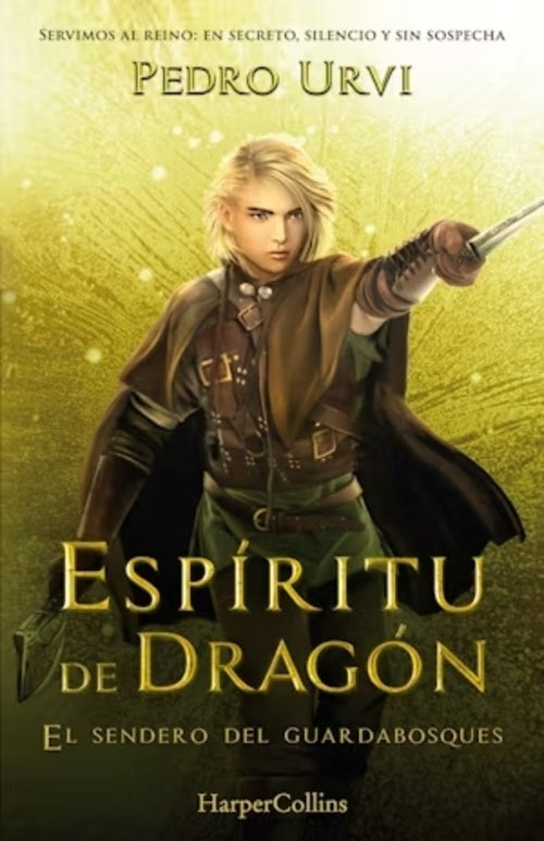 ESPIRITU DE DRAGON. EL SENDERO DEL GUARDABOSQUES 12 | PEDRO URVI