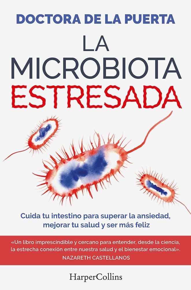 La microbiota estresada | MARIA DOLORES DOCTORA DE LA PUERTA
