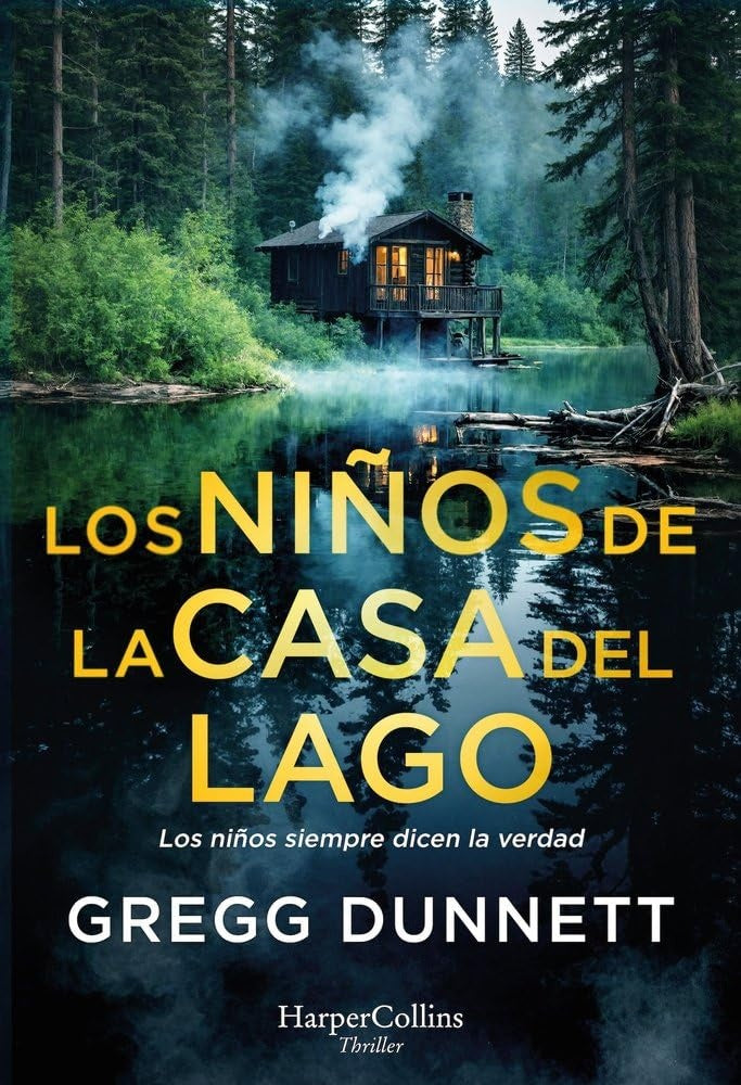 NIÑOS DE LA CASA DEL LAGO, LOS | GREGG DUNNETT