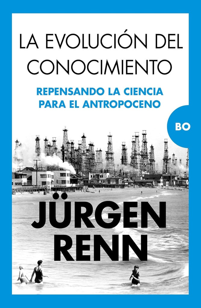 EVOLUCION DEL CONOCIMIENTO, LA | JURGEN RENN
