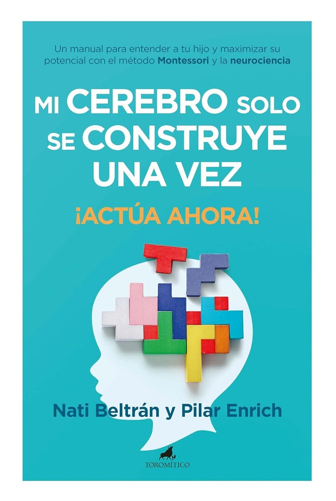 MI CEREBRO SOLO SE CONSTRUYE UNA VEZ | NATI/ ENRICH PILAR BELTRAN