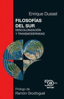 Filosofías del Sur | ENRIQUE DUSSEL