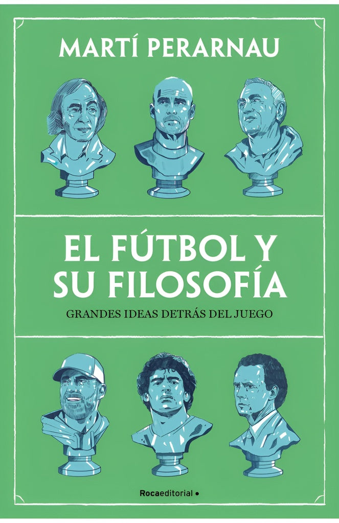El fútbol y su filosofía | MARTI PERARNAU