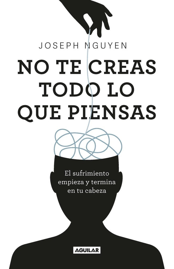 No te creas todo lo que piensas | JOSEPH NGUYEN