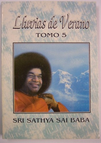 LLUVIAS DE VERANO (V. 5) | SRI SATHYA SAI BABA
