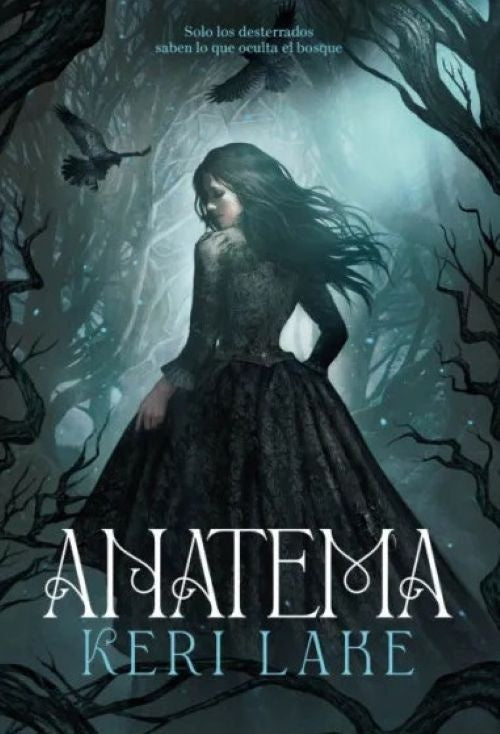 Anatema (El Bosque Voraz 1) | Keri Lake