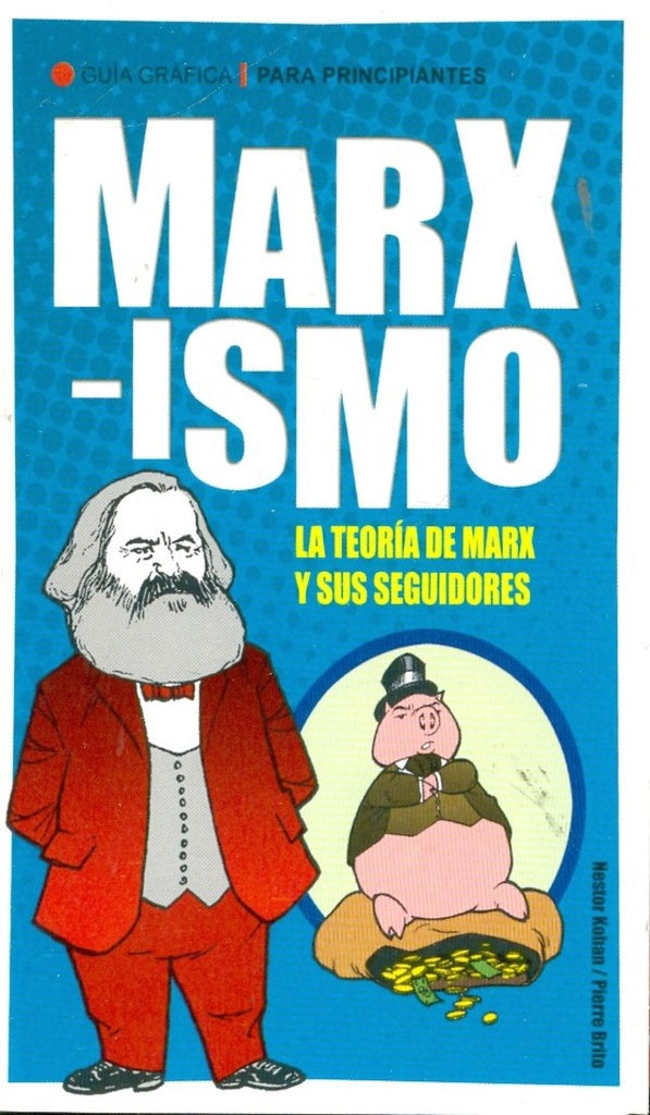 MARXISMO -GUIA GRAFICA PARA PRINCIPIANTES-