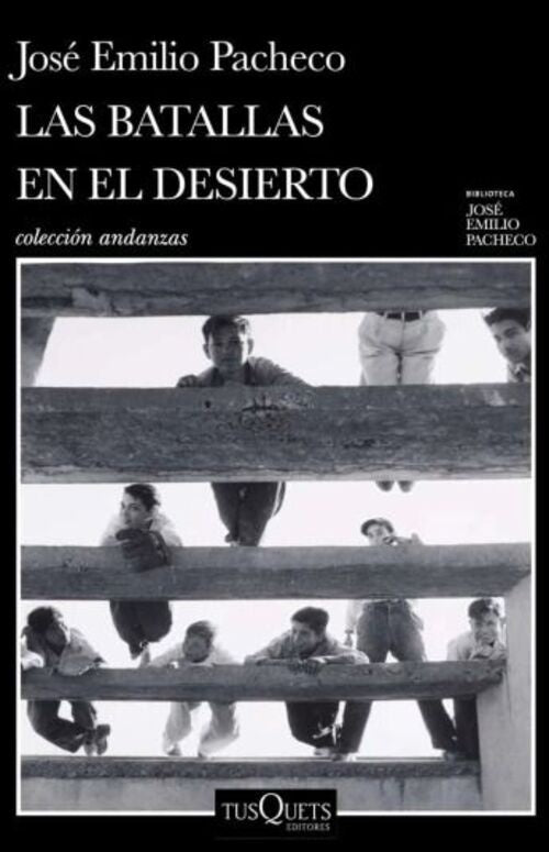 BATALLAS EN EL DESIERTO, LAS | JOSE EMILIO PACHECO