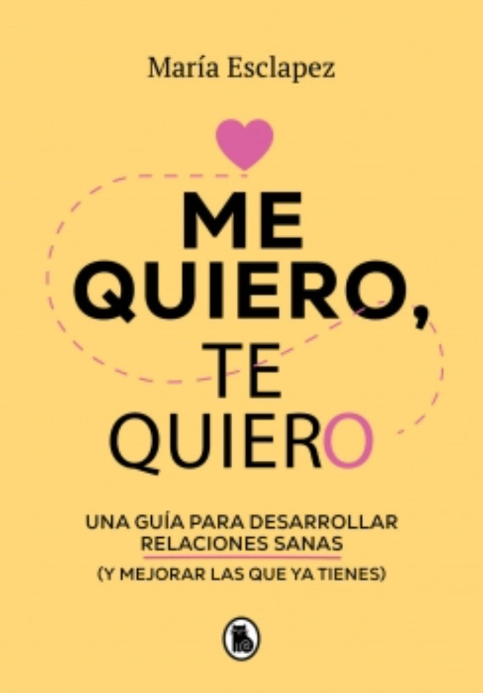 Me quiero, te quiero | MARIA ESCLAPEZ