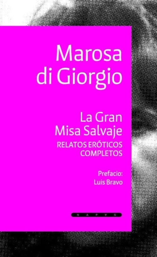 GRAN MISA SALVAJE, LA. RELATOS EROTICOS COMPLETOS | MAROSA DI GIORGIO