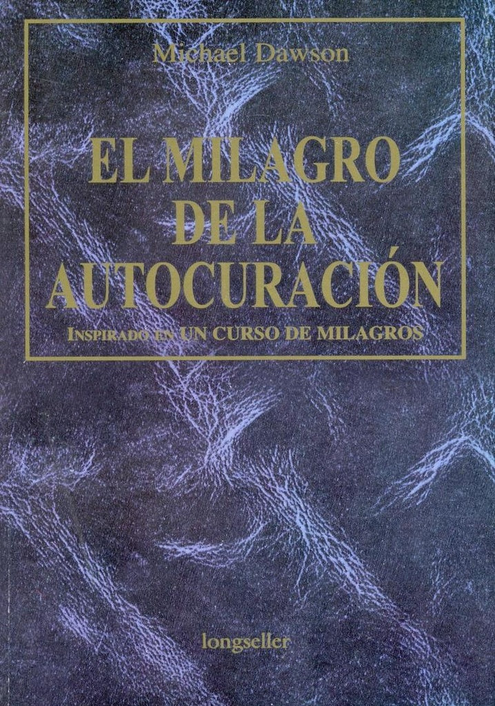 MILAGRO DE LA AUTOCURACION, EL | DAWSON