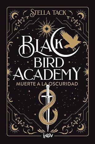 Muerte a la oscuridad (Black Bird Academy) | STELLA TACK