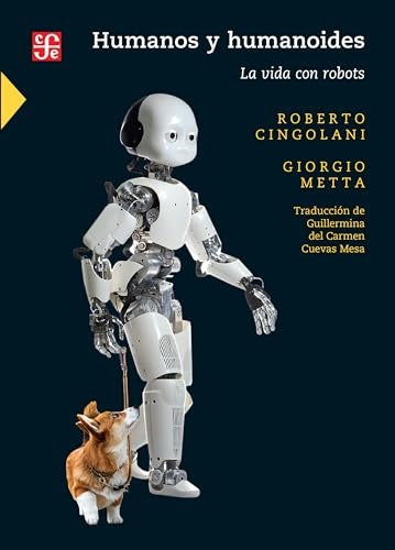 HUMANOS Y HUMANOIDES | ROBERTO/ METTA GIORGIO CINGOLANI